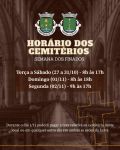 HOR&Aacute;RIO DOS CEMIT&Eacute;RIOS | SEMANA DOS FINADOS